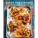 Sheet Pan Dinners: Over 150 All-In-One Dishes, Including Meat, Fish, Vegetarian and Vegan Recipes