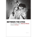 David Levi Strauss: Between the Eyes: Essays on Photography and Politics