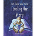 Finding the Story: Girl, Bear and Duck