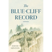 The Blue-Cliff Record