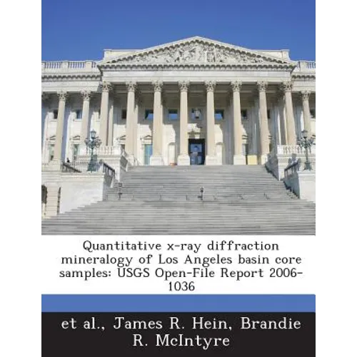 Quantitative x-ray diffraction mineralogy of Los Angeles basin core samples: USGS Open-File Report 2006-1036