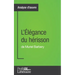 L'Élégance du hérisson de Muriel Barbery (Analyse approfondie): Approfondissez votre lecture des romans classiques et modernes avec Profil-Litteraire.