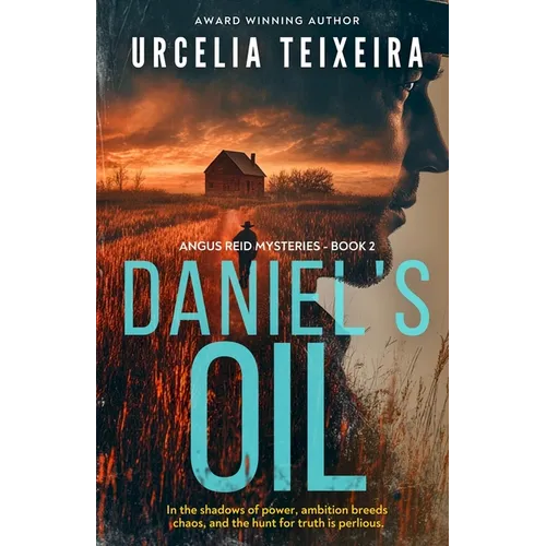 Daniel's Oil: A twisty Christian mystery novel that will keep you guessing!