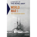 A History of the Royal Navy: World War I