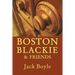 Boston Blackie & Friends