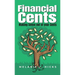 Financial Cents: Making Sense out of your Cent$