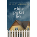 White Picket Lies