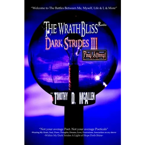 The WrathBliss Rambles - Dark Strides III - Final Attempt 2015
