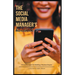 The Social Media Manager's Handbook: Proven Strategies for Building a Business Empire