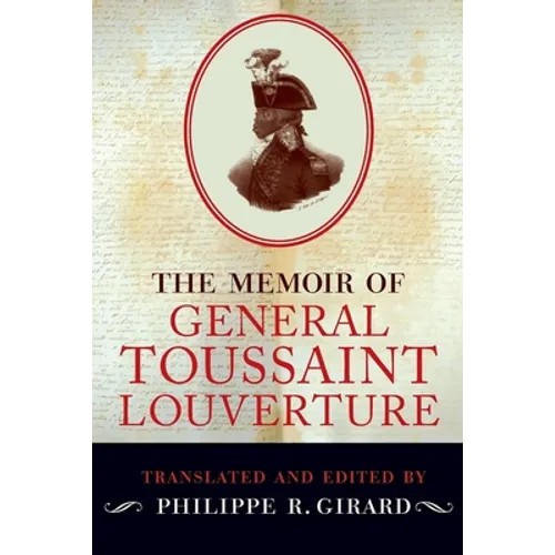 The Memoir of General Toussaint Louverture