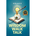 Wisdom Walk Talk