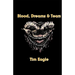 Blood, Dreams & Tears