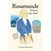 Rosamunde: So Goes the Life in America