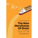 Out of the Shadows: The New Merchants of Grain