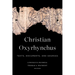 Christian Oxyrhynchus: Texts, Documents, and Sources