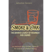 Smoke & Oak: The Shared Legacy of Bourbon and Cigars: An American Story of Craft, Culture & the Science of a Perfect Pairing