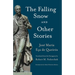 The Falling Snow and other Stories