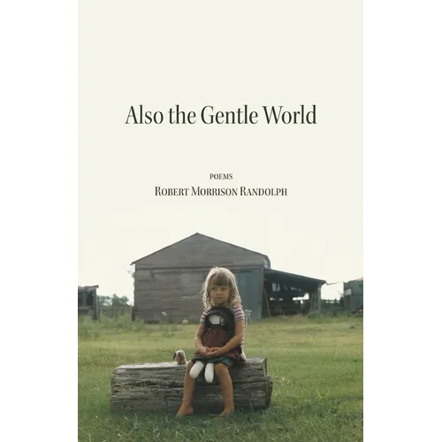 Also the Gentle World
