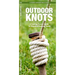 Outdoor Knots, 2nd Ed: A Folding Pocket Guide to Essential Outdoor Knots