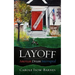 Layoff: American Dream Interrupted