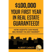 $100,000 Your First Year in Real Estate Guaranteed!: How Agents can Make Big Money in any Market