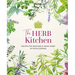The Herb Kitchen: Recipes for Enjoying & Using Herbs in Your Cooking