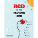 Red in the Flower Bed: An Illustrated Children's Story about Interracial Adoption