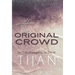 The Original Crowd (Hardcover)