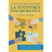 Una guía para entender la economía colaborativa: de clientes-consumidores a individuos-proveedores