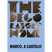 Marco A. Castillo: The Decorator's Home