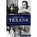 Unforgettable Texans