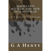 Maori and Settler: The New Zealand War: (G A Henty Classic Collection)