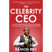 The Celebrity CEO: How Entrepreneurs Can Thrive by Building a Community and a Strong Personal Brand