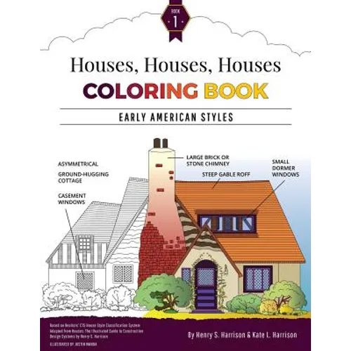 Houses, Houses, Houses Coloring Book: Vol. 1: Early American Styles