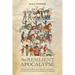 The Resilient Apocalypse: Narrating the End from Early Spanish Visualizations to Twenty-First Century Latin American Articulations