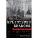 Splintered Shadows
