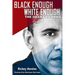 Black Enough/White Enough: The Obama Dilemma