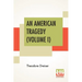 An American Tragedy (Volume I)