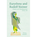 Eurythmy and Rudolf Steiner: Origins and Development 1912-39