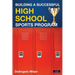 Building a Successful High School Sports Program