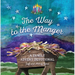 The Way to the Manger: A Family Advent Devotional