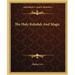 The Holy Kabalah And Magic