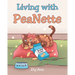 Living with PeaNette
