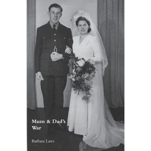 Mum & Dad's War