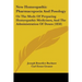 New Homeopathic Pharmacopoeia And Posology: Or The Mode Of Preparing Homeopathic Medicines, And The Administration Of Doses (1850)