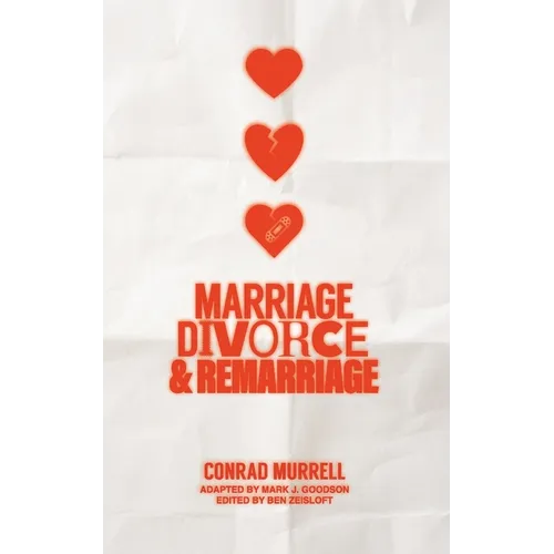 Marriage, Divorce, and Remarriage