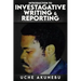 Investigative Reporting & Writing