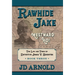 Rawhide Jake: Westward Ho!
