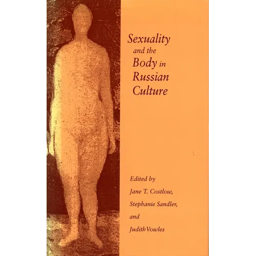 Sexuality and the Body in Russian Culture