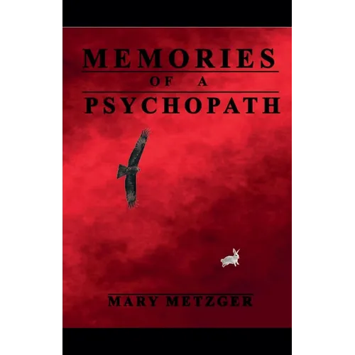 Memories of a Psychopath